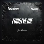 Ibradosky – Forgive Me Ft. Lil Frosh