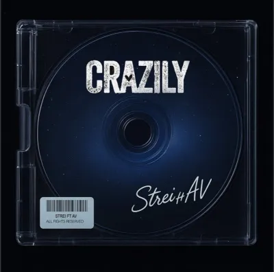 Strei – Crazily Ft. Babyboy AV