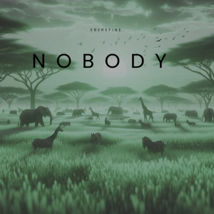 Eberefine – Nobody