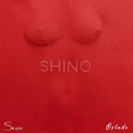 Skiibii – SHINO Ft. Oxlade