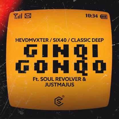 HEVDMVXTER – Ginqi Gonqo Ft. Six40, Classic Deep, Soul Revolver , JustMajus, Soul Revolver & JustMajus